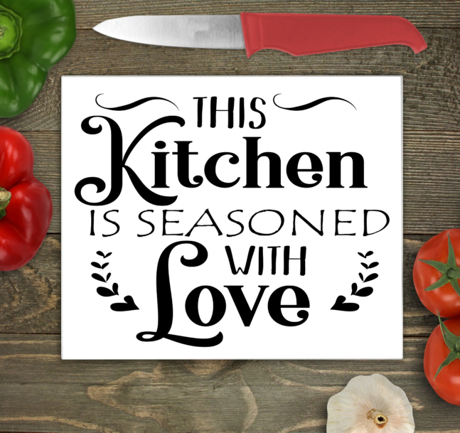 This Kitchen is Seasoned with Love Large Glass Chopping Board